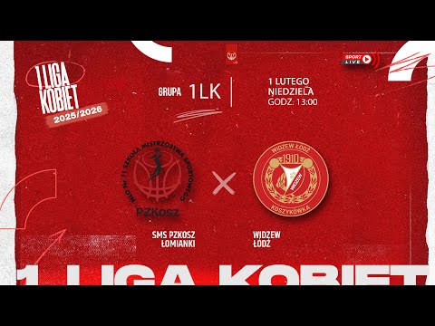 SMS PZKosz Łomianki - Widzew Łódź (1 LK)