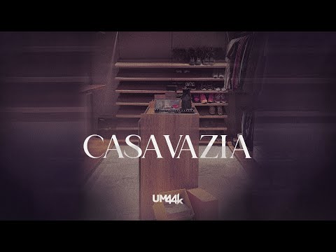 UM44K - Casa Vazia (Clipe Oficial)