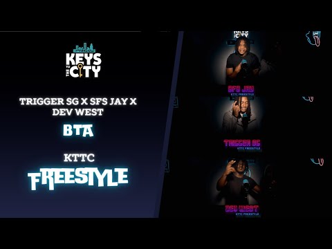 Trigger SG x SFS Jay x Dev West - BTA | KTTC Freestyle