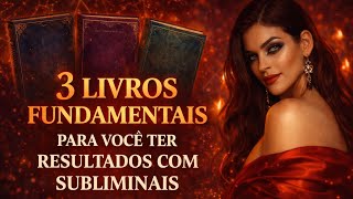 ✨POR QUE ALGUMAS PESSOAS TÊM RESULTADO COM SUBLIMINAIS E OUTRAS NÃO? | 3 livros que mudam tudo