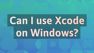 Can I use Xcode on Windows?