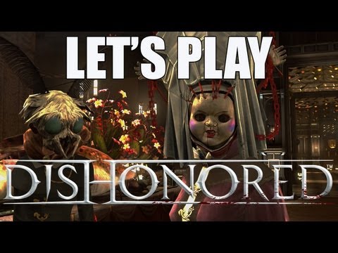 Let's Play Dishonored - Lady Boyle's Last Party - Outside Xbox