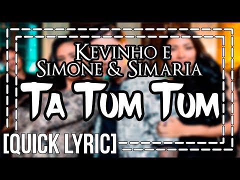 Kevinho e Simone & Simaria - Ta Tum Tum (Lyric Video\Lyrics)