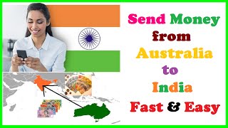 Send Money from Australia to India Fast & Easy