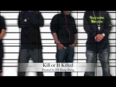 Killa B - Kill or B Killed