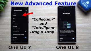 New AMAZING Samsung Advanced Features Coming Soon - Collections and Intelligent Drag & Drop