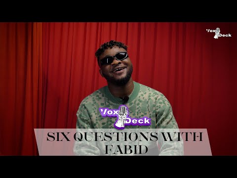 SIX QUESTIONS WITH FABID ON VOXDECK