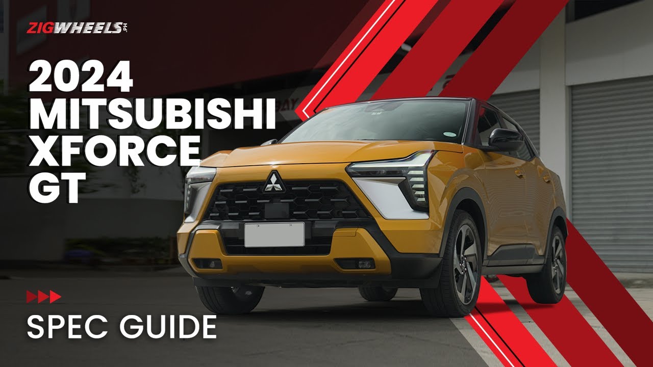 2024 Mitsubishi XForce GT Spec Guide | Zigwheels.Ph