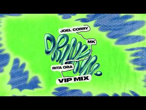 Joel Corry x MK x Rita Ora - Drinkin' (VIP Mix)