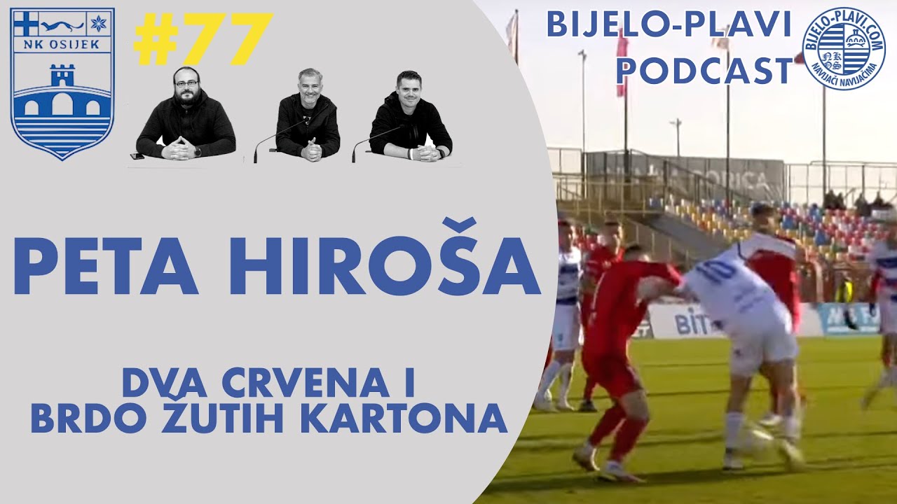 Bijelo-plavi podcast #77: Peta Hiroša