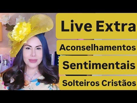 Live EXTA Aconselhamentos Sentimentais Solteiros Cristãos