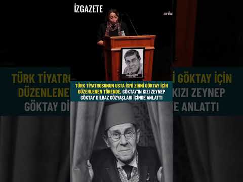 Zihni Göktay’ın Kızı Zeynep Göktay Dilbaz’dan Gözyaşartan Sözler!