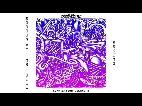 SoDown & Mr. Bill - Eskimo