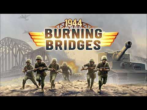 1944 Burning Bridges OST - Mission Failed