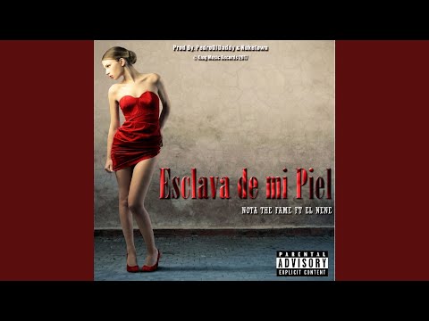 Esclava De Mi Piel (feat. El Nene)