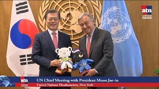 UN Chief Meeting with S. Korean President Moon Jae-in