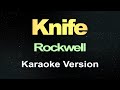 Knife - Rockwell (Karaoke)
