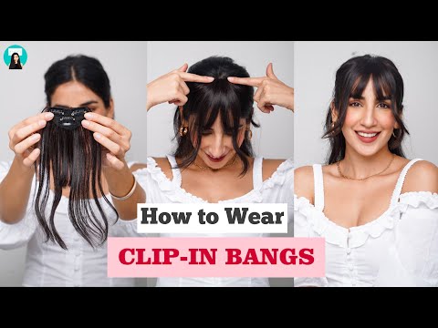 How to wear Clip-In Bangs | Nish Hair