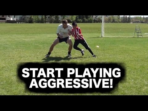 Play Aggressive ► soccer training / soccer drills / and soccer tips on how to be aggressive