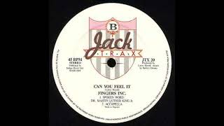Fingers Inc. - Can You Feel It (Spoken Word Dr. Martin Luther King Jr.)