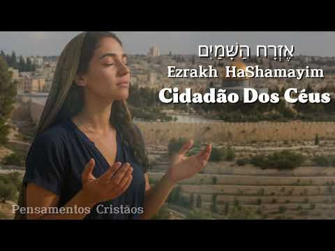 Cidadão dos Céus Hino Em Hebraico