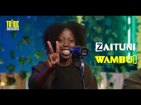 Tribe Sessions: Zaituni Wambui