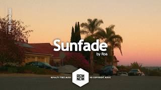 Sunfade - Roa | Royalty Free Music Background Music No Copyright For Vlog | Uplifting | Summer Vibes