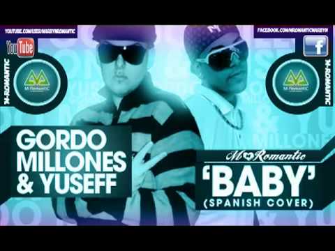 Yuseff Ft Gordo Millones   Baby (Spanish Cover) Dj M-RomantiC