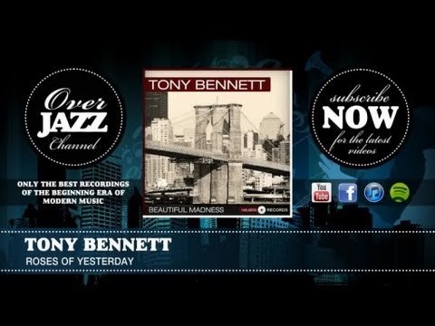 Tony Bennett - Roses Of Yesterday