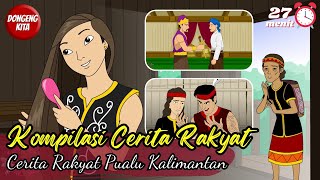 Download lagu KOMPILASI CERITA RAKYAT 3in1 DARI PULAU KALIMANTAN ~ Cerita Rakyat | Dongeng Kita mp3