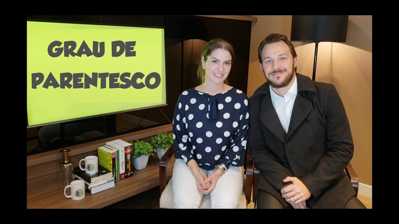 GRAU DE PARENTESCO - DIREITO DE FAMÍLIA - AULA A DOIS