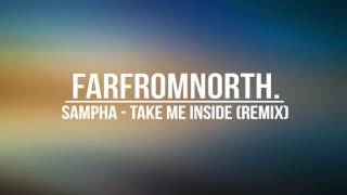 Sampha - Take Me Inside (farfromnorth. Remix)