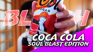 Coca-Cola X BLEACH -Soul Blast Edition Review