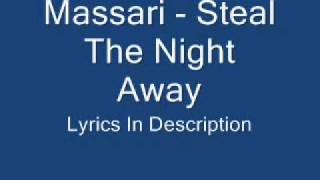 Massari - Steal The Night Away ( Lyrics ) - Download Link MP3