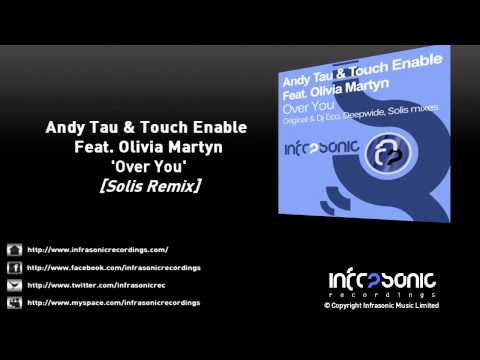 Andy Tau & Touch Enable Feat. Olivia Martyn - Over You (Solis Remix)