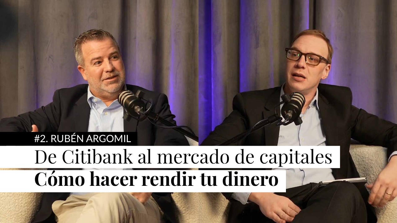 Cómo pasó de la banca tradicional al mercado de capitales | Rubén Argomil