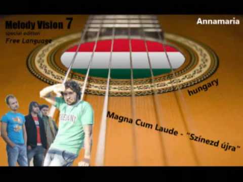 MelodyVision 7 - HUNGARY - Magna Cum Laude - "Színezd úrja"