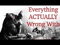 Everything ACTUALLY Wrong With Batman Arkham City