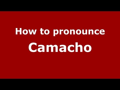How to pronounce Camacho (Colombian Spanish/Colombia)  - PronounceNames.com