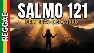 SALMO 121 EM REGGAE 🏔️ Levanto os Olhos para os Montes | Louvor de Proteção e Socorro