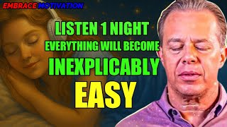 Joe Dispenza MOST POWERFUL SLEEP MEDITATION TO LET GO OF YOUR OLD SELF | EVERYTHING WILL BECOME EASY