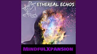 Ethereal Echoes Music Video