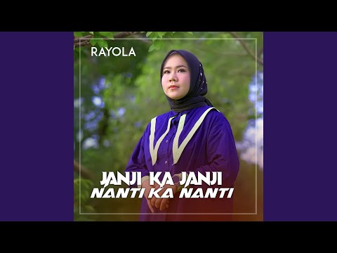 JANJI KA JANJI NANTI KA NANTI