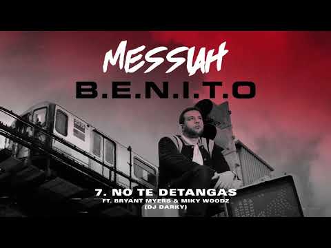 Messiah x Bryant Myers x Miky Woodz - No Te Detengas [Official Audio]