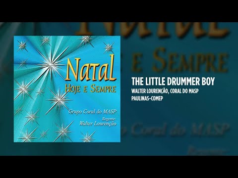 Walter Lourenção, Coral do Masp - The little drummer Boy