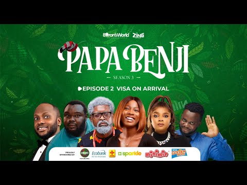 Papa Benji SEASON 3 - Episode 2 (Visa On Arrival)