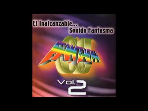 El Inalcanzable… Sonido Fantasma (Disco Completo)