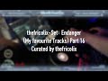thefricolix-Set:  Endanger (My favourite Tracks) Part 16