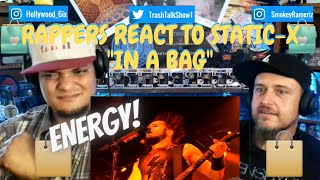 Rappers React To Static X &quot;In A Bag&quot;!!!