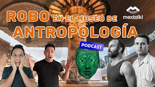 EL ROBO AL MUSEO DE ANTROPOLOGÍA